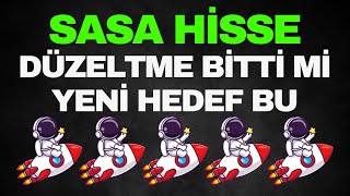 Sasa Düzeltme Bitti Mi - Teknik Iz Işığında Hisse İçin Yeni Hedef