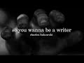 So you wanna be a writer by charles bukowski