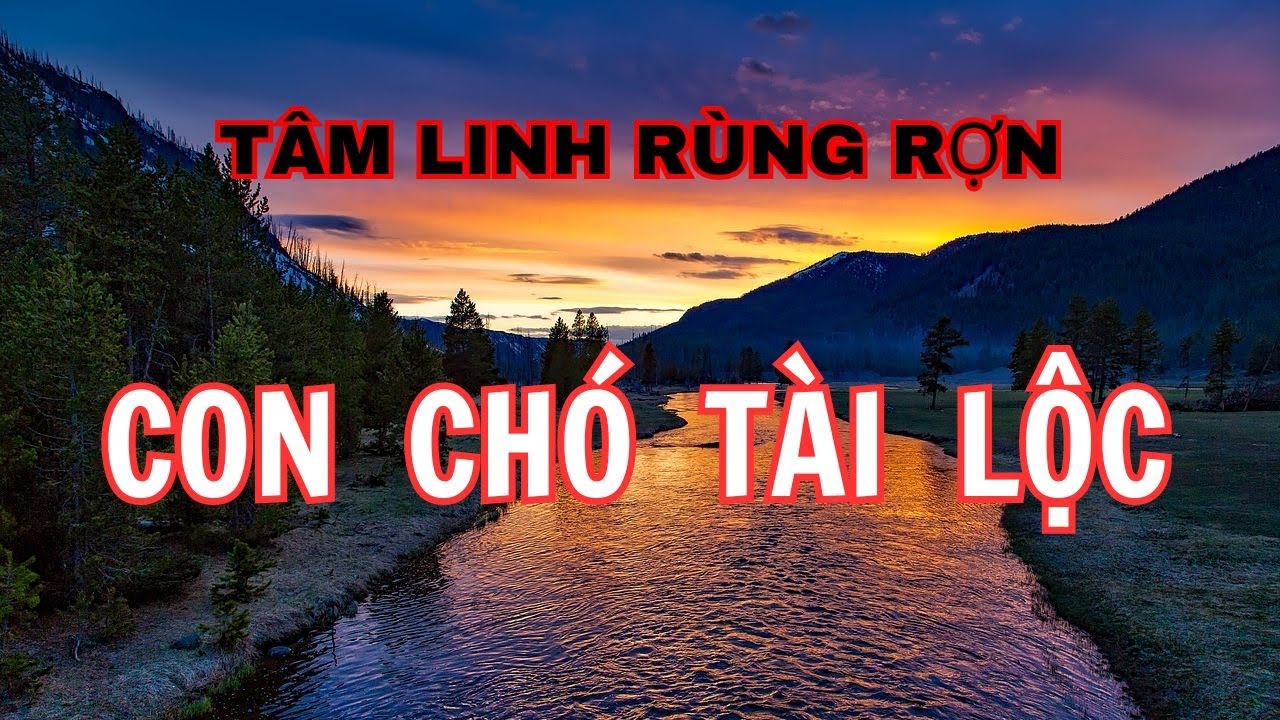 Chuyện Tâm Linh Con Chó Mang Đến Tài Lộc ‐