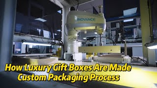 How Luxury Gift Boxes Are Made|Opack Custom Packaging Process
