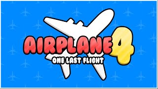Airplane 4 ✈️ - Full Walkthrough [ROBLOX]