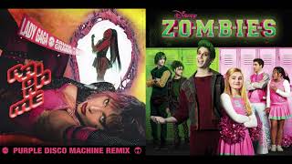 Rain On Me/Someday (Mashup) - Lady Gaga & Ariana Grande - ZOMBIES (Demo Version)