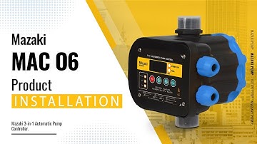MAC06  3-in-1 AUTOMATIC PUMP CONTROLLER INSTALLATION
