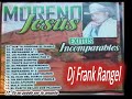 jesus moreno exitos dj frank rangel