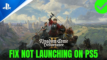 How To Fix Kingdom Come: Deliverance II Not Launching/Won