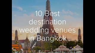 10 Best Destination Wedding Venues In Bangkok