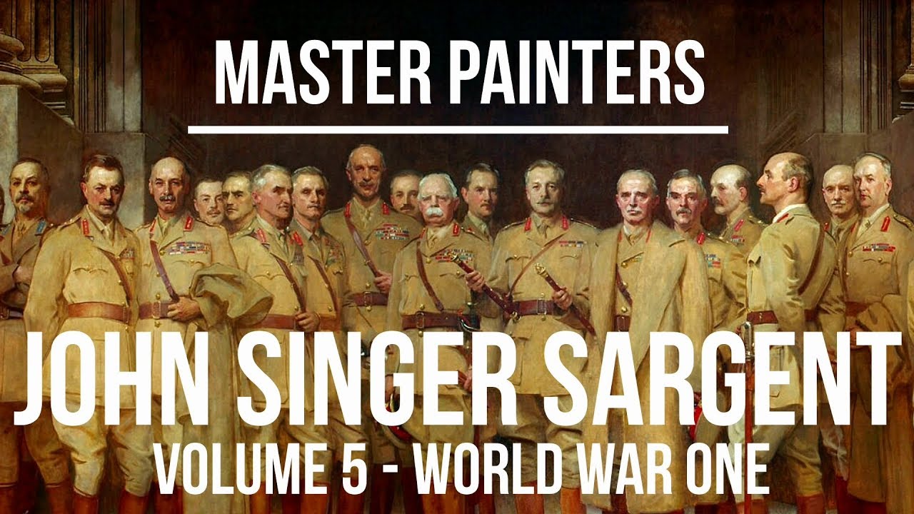 John Singer Sargent Volume 5 World War One - A collection of paintings 4K Ultra HD