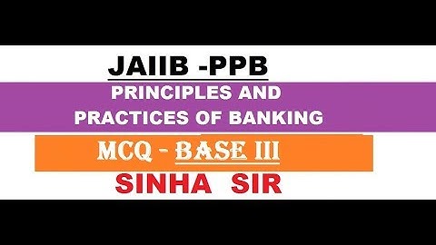 Basel III Questions || JAIIB Principles And Practices Of Banking