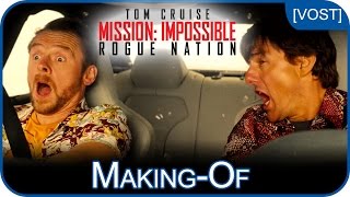 Mission: Impossible Rogue Nation – En voiture sans doublure [making-of - VOST]