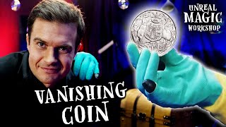 How To Make a Coin VANISH - UNREAL Magic Workshop - Episode 3