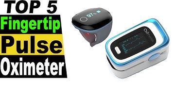 TOP 5 Best Fingertip Pulse Oximeter Review 2023