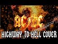 Highway to Hell (Live AC/DC Cover)