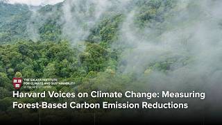 Famous Harvard Voices on Climate Change: Measuring Forest-Based Carbon Emission Reductions Profile