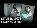 Killer Husband Dresses Up As His Wife To Cover Up Her Murder