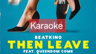 beatking then leave karaoke
