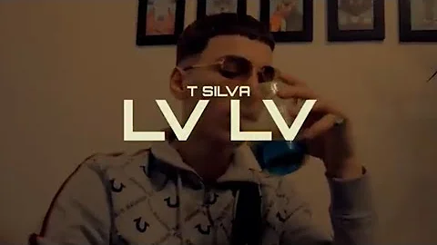 T SILVA - LV LV (official music video)