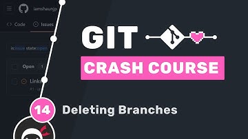 Git Crash Course #14 - Deleting Branches
