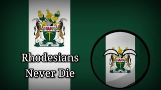 Rhodesians Never Die - Música Patriótica Da Rodésia