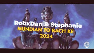 ROBxDAN & STEPHANIE - MUNDIAN TO BACH KE  2024 (Panjabi MC cover)