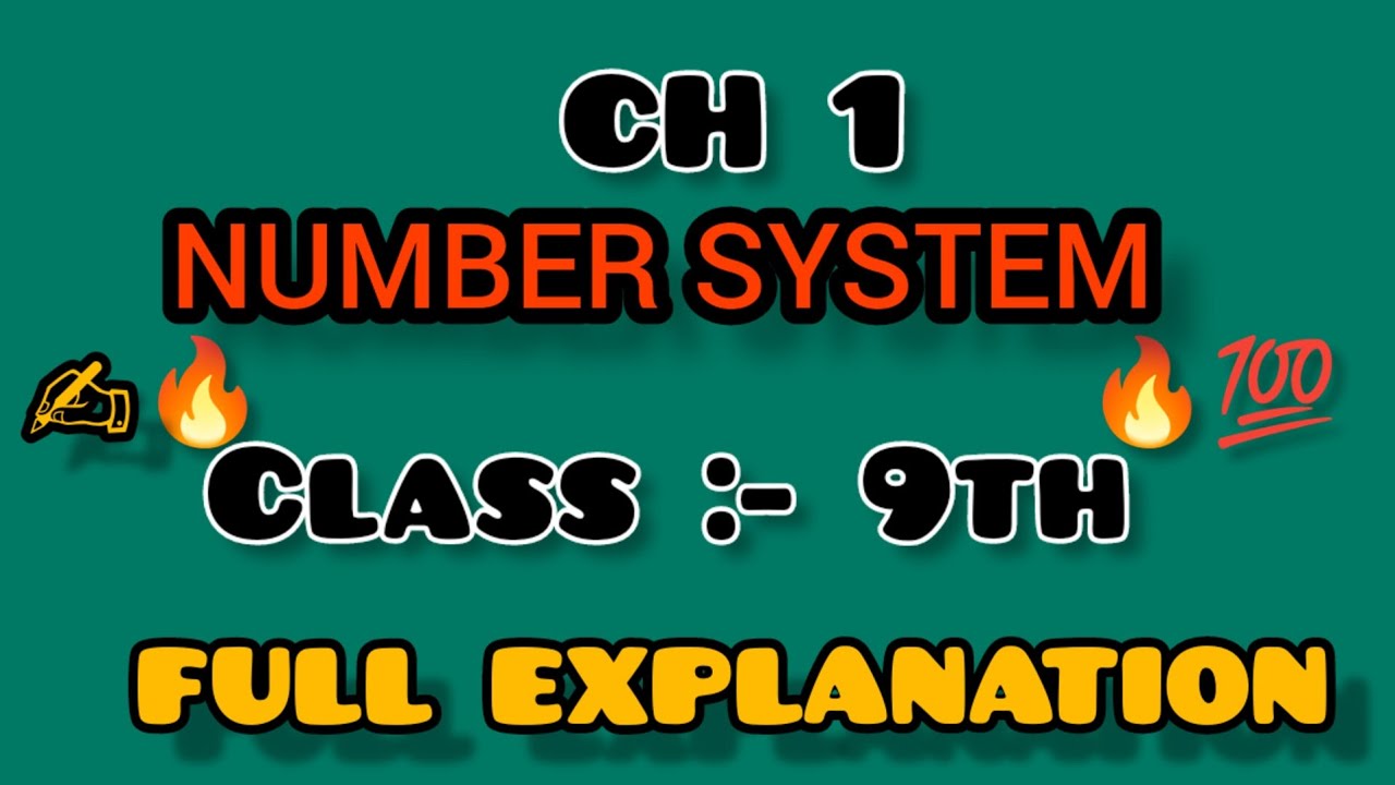 9th Class Mathsnumbersystem CH 1NUMBER SYSTEM (CLASS 9th) FULL EXPLANATION #maths #number # ...