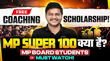 MP Super 100 Kya Hai? 🔍 Full details ✅ Benefits, Eligibility, Exam, Selection | MP Board Wallah