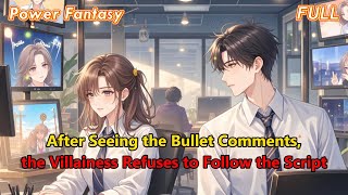 After Seeing the Bullet Comments, the Villainess Refuses to Follow the Script