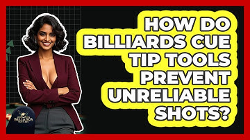 How Do Billiards Cue Tip Tools Prevent Unreliable Shots? - Billiards Hustlers