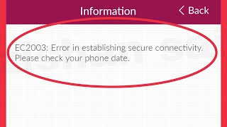Axis Mobile EC2003 Error in establishing secure connectivity. Please check your phone date Problem