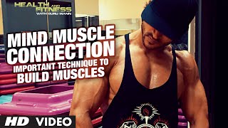 Important Technique to Build Muscles ( Mind Muscle Connection )