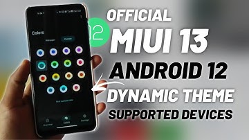 Official - Miui 13 & Android 12 Dynamic Theming Feature😍 | Supported DeviceList