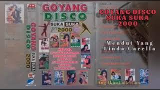 GOYANG DISCO SUKA SUKA 2000 SIDE. A || VARIOUS ARTIST