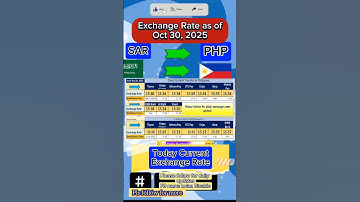 SAR to PHP exchange rate as of Oct 30, 2025. #exchangerate #saudiriyalrate #ofw #guide