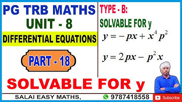 PG TRB MATHS | UNIT 8 | DIFFERENTIAL EQUATIONS | PART 18 | SOLVABLE FOR Y | I ORDER & HIGHER DEGREE