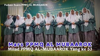MARS PONPES MUROTTALUL QUR'AN AL MUBAAROK | MILAD PPMQ AL MUBAAROK ke 53 Tahun 2022