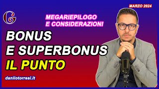 SUPERriepilogo sul Superbonus 2024, la cessione del credito, la riforma del testo unico and more