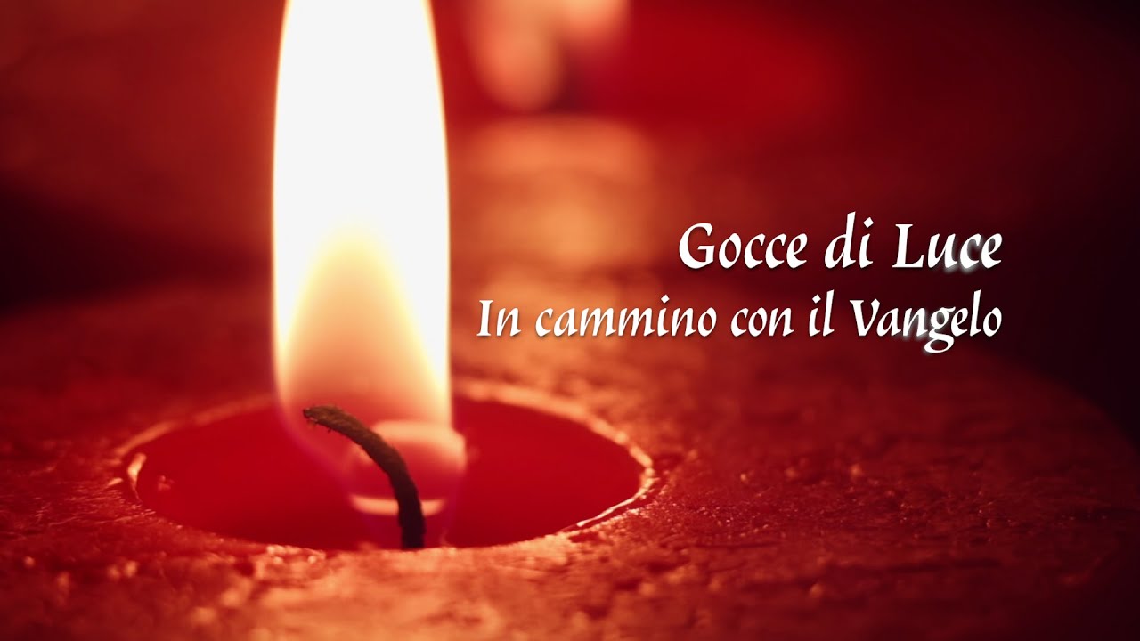 Gocce di Luce. In cammino con il Vangelo 19/01/2026