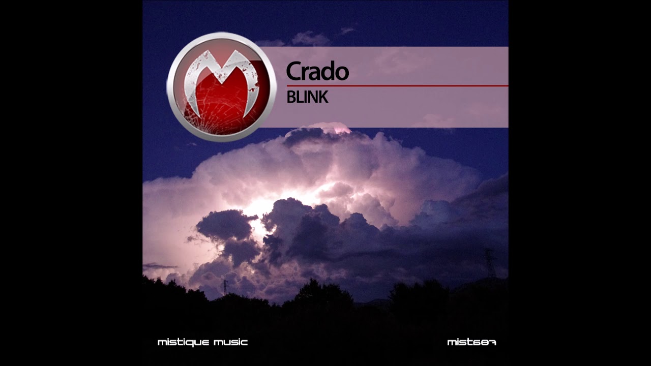 Watch Crado - Blink (Original Mix) on YouTube Watch Crado - Blink (Original Mix) on YouTube