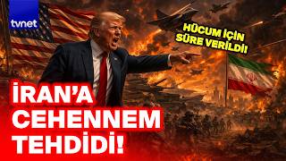 Trump: İran eğer yarına kadar… | İran’a resmen süre verildi!