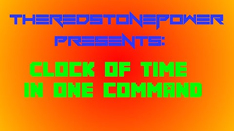 Minecraft: Clock of Time in One Command Block! NO MODS!