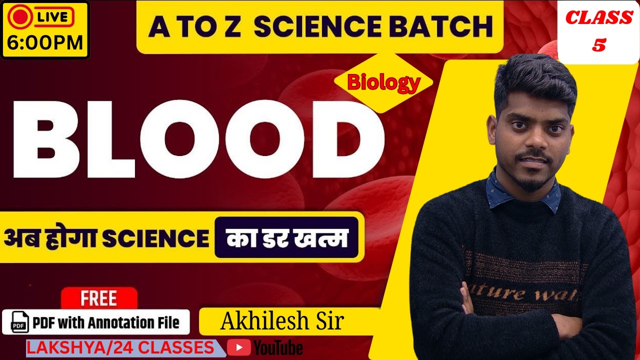 Science | BLOOD | Day-5 | A to Z Batch | By Akhilesh Sir | SSC/UP Police/All Exams