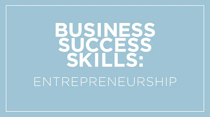Business Success Skills: Entrepreneurship