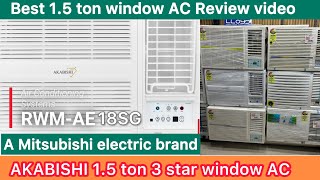 Akabishi 1.5 ton 3 star ⚡window AC review || (A Mitsubishi electric Brand ) Best window AC in India