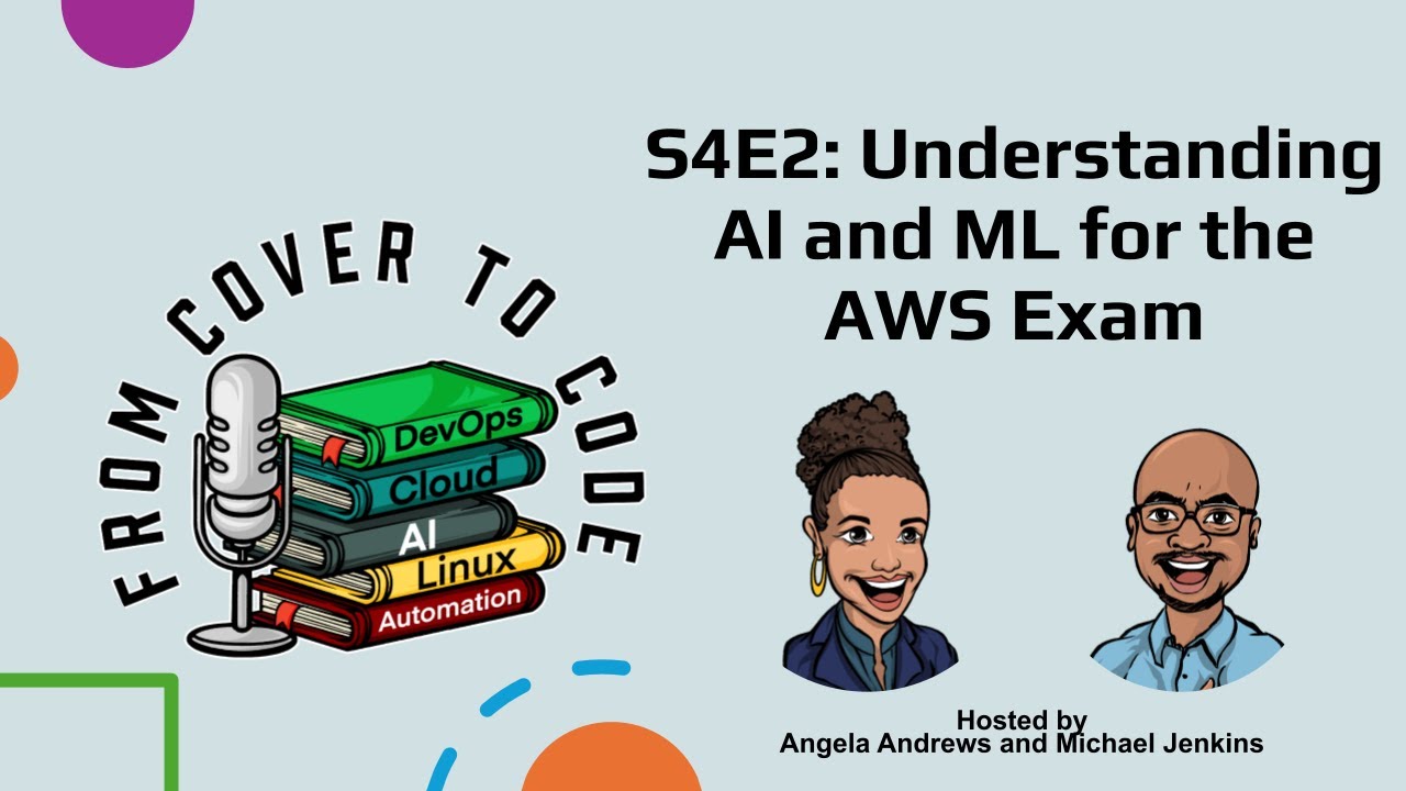 FCTC S4E2: Understanding AI and ML for the AWS Exam
