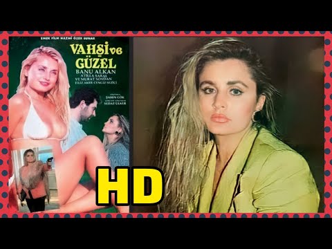 Vahşi ve Güzel 1989 - Banu Alkan - Atilla Saral - Murat Soydan - Filiz Aker HD Türk Filmi