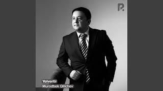 Yolvortir - Murodbek Qilichev