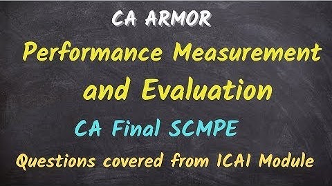 Performance measurement and evaluation Questions from ICAI Module by CA Rahul Panchal