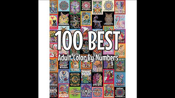 «100 BEST Adult Color By Numbers» by #SunlifeDrawing