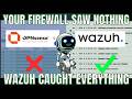 Wazuh Caught What OPNsense Missed — The Firewall Visibility Gap