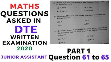 DTE JUNIOR ASSISTANT WRITTEN EXAMINATION 2020 II MATHS QUESTIONS II PART 1 II ASSAM