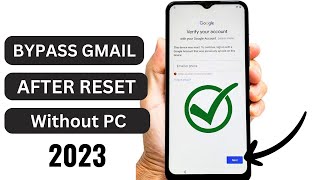 how to bypass gmail account verification after factory reset 2023|without pc